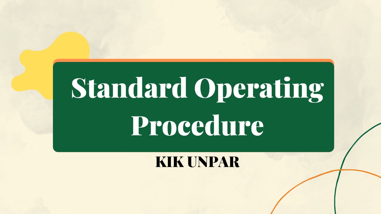 Standard Operating Procedure KIK UNPAR